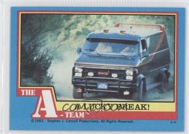 1983 Topps The A-Team - [Base] #29 - A Lucky Break!