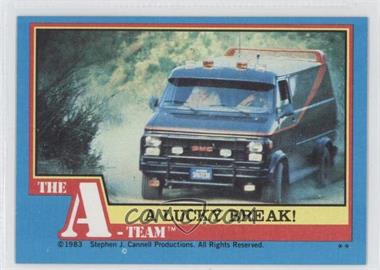 1983 Topps The A-Team - [Base] #29 - A Lucky Break!