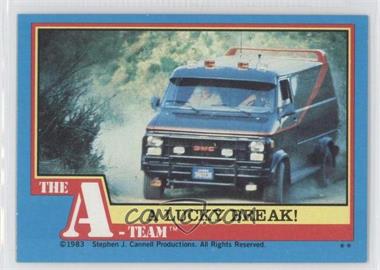 1983 Topps The A-Team - [Base] #29 - A Lucky Break!