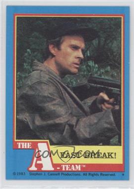 1983 Topps The A-Team - [Base] #56 - Fast Break!