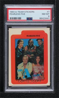 1983 Topps The A-Team - Stickers #7 - Fearless Five [PSA 8 NM‑MT]