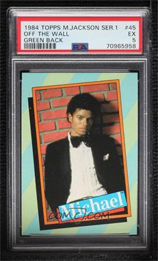 1984 Topps Michael Jackson - [Base] #45 - Michael Jackson [PSA 5 EX]