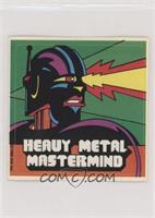 Heavy Metal Mastermind
