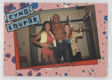 1985 Topps Cyndi Lauper - [Base] #11 - Cyndi Lauper, Hulk Hogan, Wendi Richter