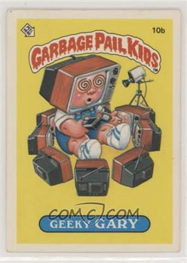 1985 Topps Garbage Pail Kids Series 1 - [Base] #10b.1 - Geeky Gary (One Star Back) [EX to NM]