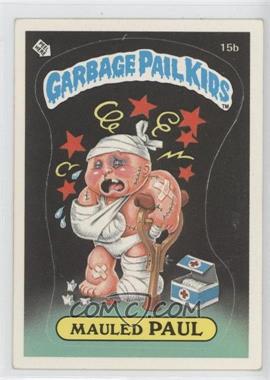 1985 Topps Garbage Pail Kids Series 1 - [Base] #15b.1 - Mauled Paul (grouch license back)