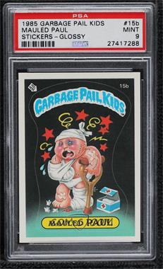 1985 Topps Garbage Pail Kids Series 1 - [Base] #15b.1 - Mauled Paul (grouch license back) [PSA 9 MINT]