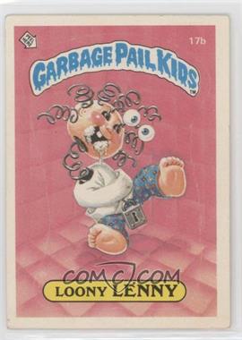 1985 Topps Garbage Pail Kids Series 1 - [Base] #17b - Loony Lenny