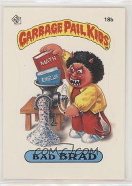 1985 Topps Garbage Pail Kids Series 1 - [Base] #18b.2 - Bad Brad (Two Star Back)