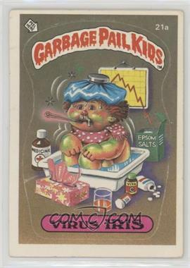 1985 Topps Garbage Pail Kids Series 1 - [Base] #21a - Virus Iris [EX to NM]