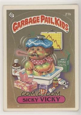 1985 Topps Garbage Pail Kids Series 1 - [Base] #21b - Sicky Vicky [EX to NM]