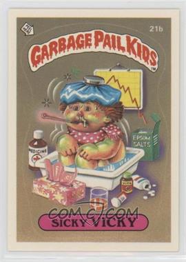 1985 Topps Garbage Pail Kids Series 1 - [Base] #21b - Sicky Vicky