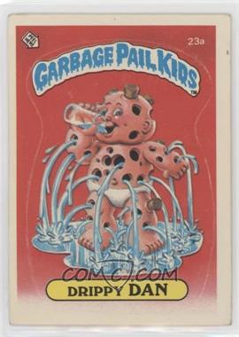 1985 Topps Garbage Pail Kids Series 1 - [Base] #23a.1 - Drippy Dan (One Star Back)