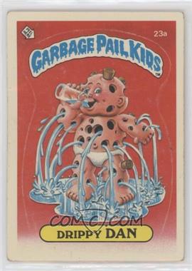 1985 Topps Garbage Pail Kids Series 1 - [Base] #23a.1 - Drippy Dan (One Star Back)