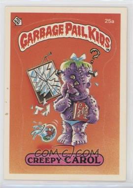 1985 Topps Garbage Pail Kids Series 1 - [Base] #25a.1 - Creepy Carol (one star back)