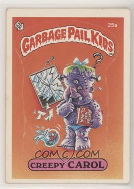 1985 Topps Garbage Pail Kids Series 1 - [Base] #25a.1 - Creepy Carol (one star back)