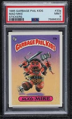 1985 Topps Garbage Pail Kids Series 1 - [Base] #33a - Mad Mike (Diploma Back) [PSA 9 MINT]