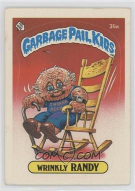 1985 Topps Garbage Pail Kids Series 1 - [Base] #35a - Wrinkly Randy