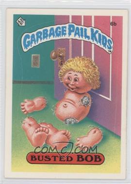 1985 Topps Garbage Pail Kids Series 1 - [Base] #6b.1 - Busted Bob (one star back)
