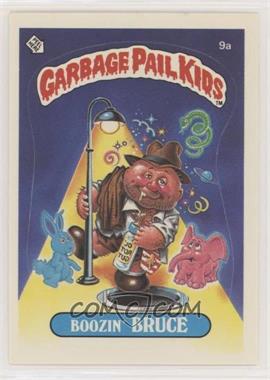 1985 Topps Garbage Pail Kids Series 1 - [Base] #9a.1 - Boozin' Bruce (One Star Back)