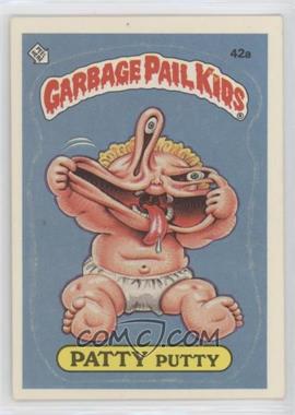 1985 Topps Garbage Pail Kids Series 2 - [Base] #42a.2 - Patty Putty (Two Star Back)