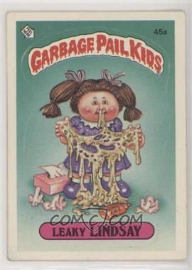 1985 Topps Garbage Pail Kids Series 2 - [Base] #45a.1 - Leaky Lindsay (One Star Back)
