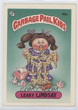 1985 Topps Garbage Pail Kids Series 2 - [Base] #45a.1 - Leaky Lindsay (One Star Back)