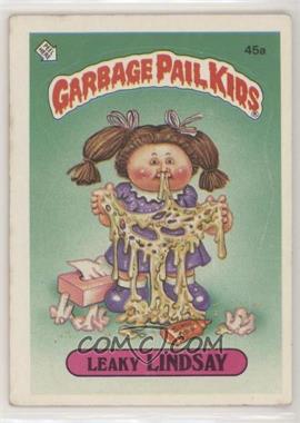 1985 Topps Garbage Pail Kids Series 2 - [Base] #45a.1 - Leaky Lindsay (One Star Back)