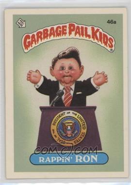 1985 Topps Garbage Pail Kids Series 2 - [Base] #46a.1 - Rappin' Ron (49B: Fran Fran on Back)