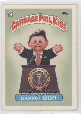 1985 Topps Garbage Pail Kids Series 2 - [Base] #46a.1 - Rappin' Ron (49B: Fran Fran on Back)