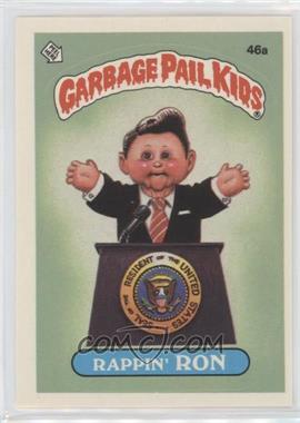 1985 Topps Garbage Pail Kids Series 2 - [Base] #46a.1 - Rappin' Ron (49B: Fran Fran on Back)