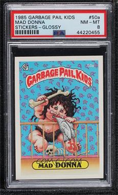1985 Topps Garbage Pail Kids Series 2 - [Base] #50a.1 - Mad Donna (One Star Back) [PSA 8 NM‑MT]