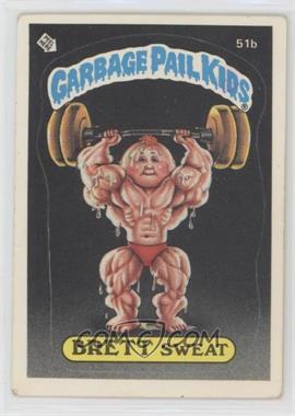 1985 Topps Garbage Pail Kids Series 2 - [Base] #51b.1 - Brett Sweat (One Star Back)