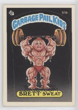 1985 Topps Garbage Pail Kids Series 2 - [Base] #51b.1 - Brett Sweat (One Star Back)