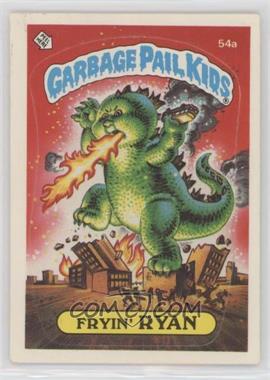 1985 Topps Garbage Pail Kids Series 2 - [Base] #54a.1 - Fryin' Ryan (One Star Back) [Good to VG‑EX]
