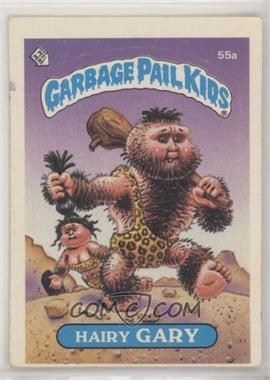 1985 Topps Garbage Pail Kids Series 2 - [Base] #55a.2 - Hairy Gary (Messy Tessie Puzzle Back) [EX to NM]