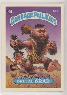 1985 Topps Garbage Pail Kids Series 2 - [Base] #55b.1 - Brutal Brad (Jolted Joel Puzzle Back)