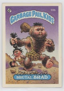 1985 Topps Garbage Pail Kids Series 2 - [Base] #55b.1 - Brutal Brad (Jolted Joel Puzzle Back)