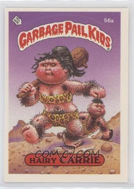 1985 Topps Garbage Pail Kids Series 2 - [Base] #56a.1 - Hairy Carrie (Jolted Joel Puzzle Back)