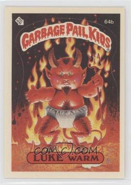 1985 Topps Garbage Pail Kids Series 2 - [Base] #64b.1 - Luke Warm (One Star Back)