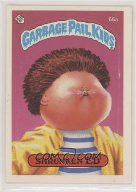 1985 Topps Garbage Pail Kids Series 2 - [Base] #65a.2 - Shrunken Ed (Two Star Back) [Poor to Fair]