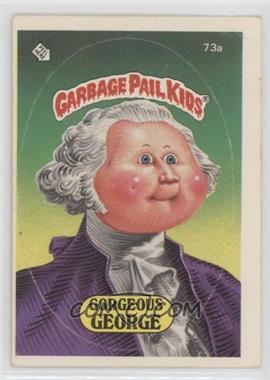 1985 Topps Garbage Pail Kids Series 2 - [Base] #73a.1 - Gorgeous George (One Star Back)