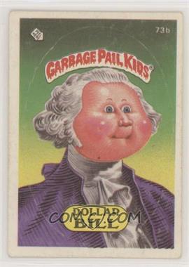 1985 Topps Garbage Pail Kids Series 2 - [Base] #73b.2 - Dollar Bill (Two Star Back) [EX to NM]