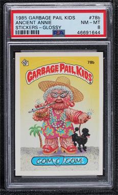 1985 Topps Garbage Pail Kids Series 2 - [Base] #78b.2 - Ancient Annie (Messy Tessie Puzzle Back) [PSA 8 NM‑MT]