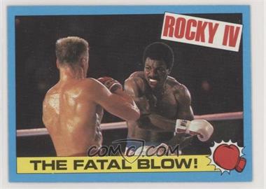 1985 Topps Rocky IV - [Base] #24 - The Fatal Blow!
