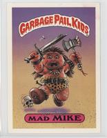 Mad Mike [Noted]