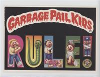 Garbage Pail Kids Rule!