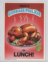 Take a Garbage Pail Kid to Lunch!