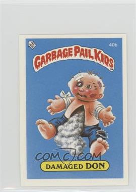 1986 Topps Garbage Pail Kids Series 1 - [Base] - UK Minis #40b - Damaged Don