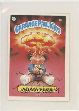 1986 Topps Garbage Pail Kids Series 1 - [Base] - UK Minis #8a.1 - Adam Bomb (Checklist Back)